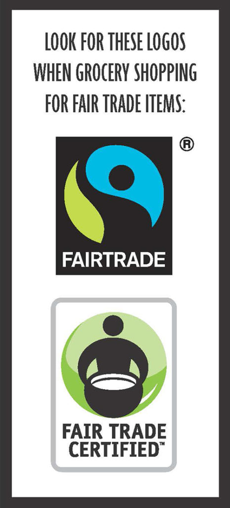 Look for these logos when grocery shopping for Fair Trade items.